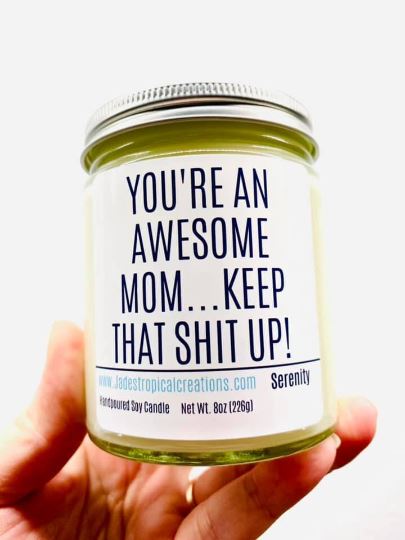 You're An Awesome Mom Scented - Natural Soy Wax Candle