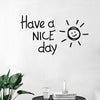 Have a Nice Day - Decorative Wall Sticker Decal