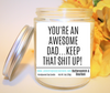 Natural Soy Wax Candle - You're An Awesome Dad - Funny Father's Gift