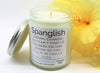 Natural Soy Scented Candle - Spanglish Spanish - Funny