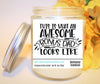 Natural Soy Wax Glass Candles - This is What an Awesome Bonus Dad...